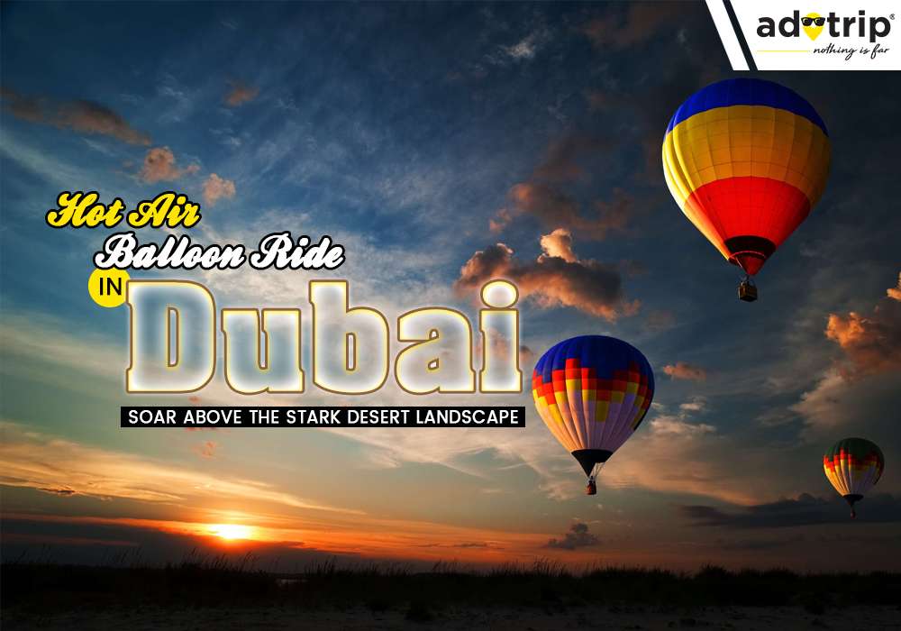 Hot Air Balloon Ride in Dubai